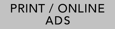 Print / Online Ads